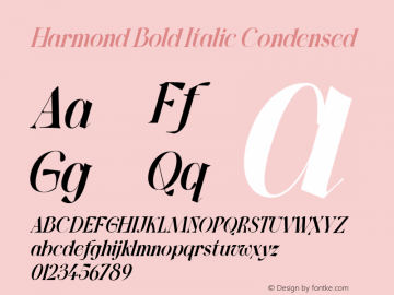 Harmond Bold Italic Condensed Version 1.001;Fontself Maker 3.5.4 Font Sample