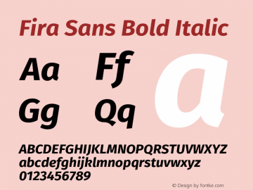 Fira Sans Bold Italic Version 3.108;PS 003.108;hotconv 1.0.70;makeotf.lib2.5.58329 Font Sample