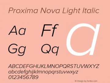 Proxima Nova Lt Italic Version 1.000;PS 001.000;hotconv 1.0.38 Font Sample