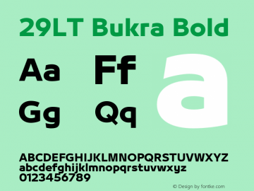 29LTBukra-Bold OTF 1.029;PS 001.002;Core 1.0.33;makeotf.lib1.4.1585 Font Sample