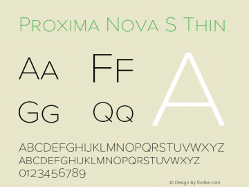 Proxima Nova S Thin Version 3.014;PS 003.014;hotconv 1.0.88;makeotf.lib2.5.64775 Font Sample