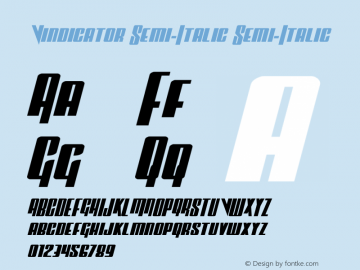 Vindicator Semi-Italic Version 2.0; 2019 Font Sample