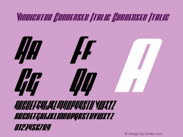 Vindicator Condensed Italic Version 2.0; 2019 Font Sample