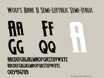 Wolf's Bane II Semi-Leftalic Version 2.1; 2019 Font Sample