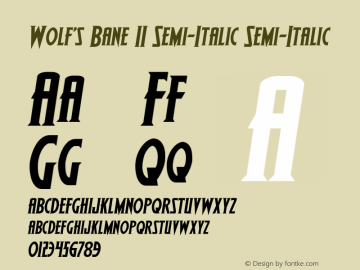 Wolf's Bane II Semi-Italic Version 2.1; 2019 Font Sample