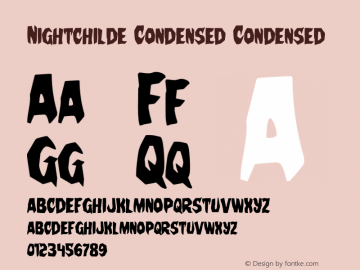 Nightchilde Condensed Version 1.0; 2013 Font Sample