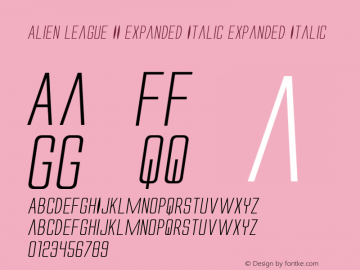 Alien League II Expanded Italic Version 2.0; 2013 Font Sample