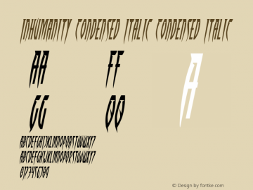 Inhumanity Condensed Italic Version 1.0; 2014 Font Sample