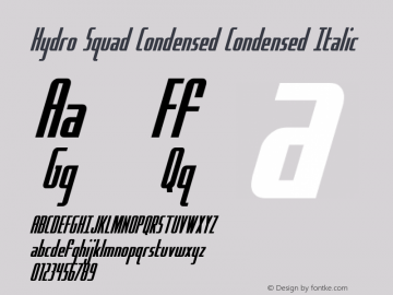 Hydro Squad Condensed Version 1.0; 2014 Font Sample