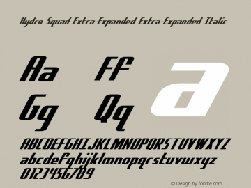 Hydro Squad Extra-Expanded Version 1.0; 2014 Font Sample