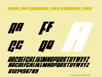 Power Lord Condensed Italic Version 3.0; 2015 Font Sample