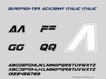 Eurofighter Academy Italic Version 1.0; 2015 Font Sample
