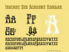 Instant Zen Academy Version 1.0; 2013 Font Sample