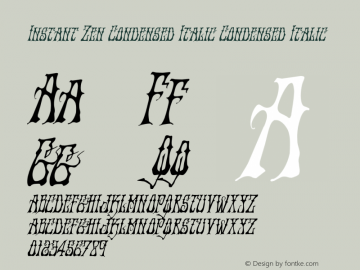 Instant Zen Condensed Italic Version 1.0; 2013 Font Sample