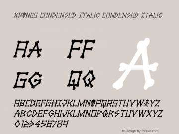 xBONES Condensed Italic Version 1.0; 2018 Font Sample