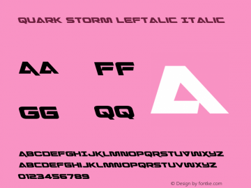 Quark Storm Leftalic Version 1.0; 2013 Font Sample