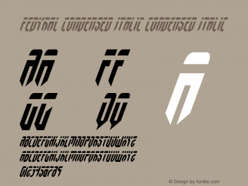 Fedyral Condensed Italic Version 3.0; 2019 Font Sample