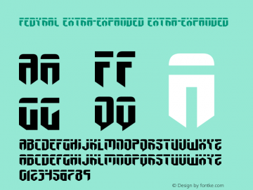 Fedyral Extra-Expanded Version 3.0; 2019 Font Sample