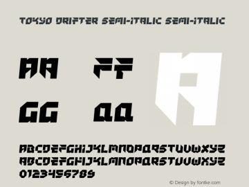 Tokyo Drifter Semi-Italic Version 1.0; 2016 Font Sample