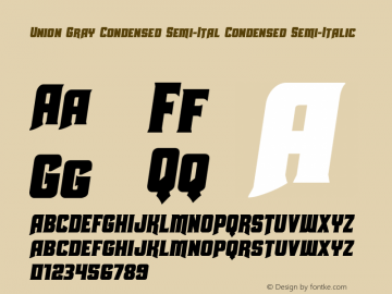 Union Gray Condensed Semi-Ital Version 1.0; 2015图片样张