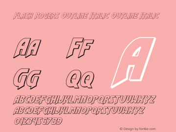 Flash Rogers Outline Italic Version 1.0; 2015 Font Sample