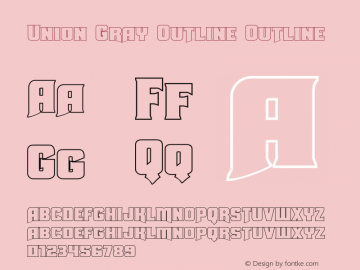 Union Gray Outline Version 1.0; 2015 Font Sample