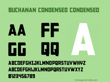 Buchanan Condensed Version 2.0; 2016 Font Sample