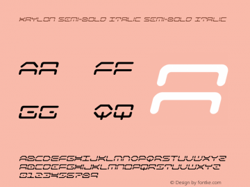 Kaylon Semi-Bold Italic Version 1.0; 2019 Font Sample
