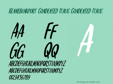 Kennebunkport Condensed Italic Version 1.0; 2013图片样张
