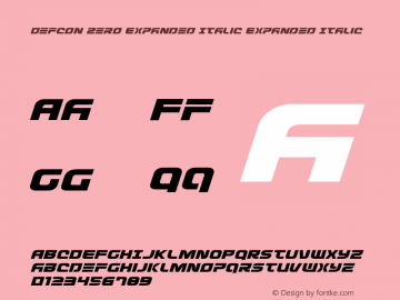 Defcon Zero Expanded Italic Version 1.0; 2016 Font Sample