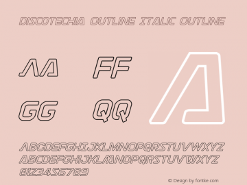 Discotechia Outline Version 1.1; 2015 Font Sample