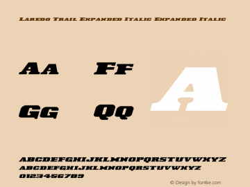 Laredo Trail Expanded Italic Version 1.0; 2013 Font Sample