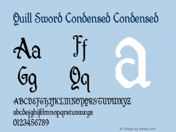 Quill Sword Condensed Version 1.0; 2015 Font Sample
