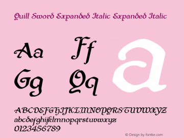 Quill Sword Expanded Italic Version 1.0; 2015 Font Sample