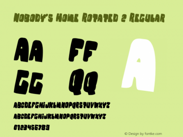 Nobody's Home Rotated 2 Version 1.0; 2013 Font Sample