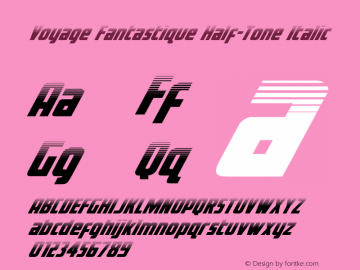 Voyage Fantastique Half-Tone Version 1.0; 2013 Font Sample