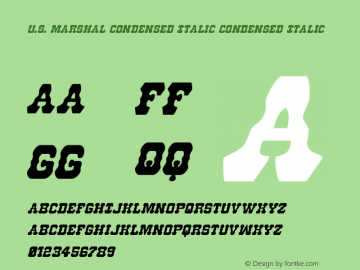 U.S. Marshal Condensed Italic Version 1.0; 2012 Font Sample