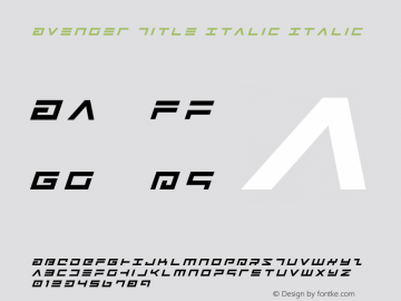 Avenger Title Italic Version 2.0; 2016 Font Sample