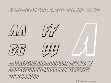 Antilles Outline Italic Version 2.0; 2015 Font Sample