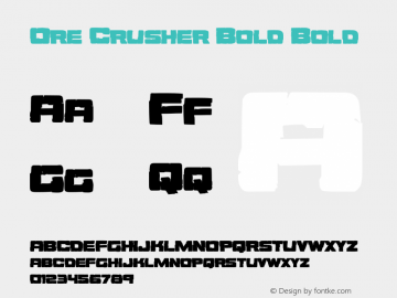 Ore Crusher Bold Version 1.0; 2013 Font Sample