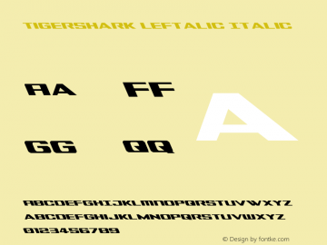 Tigershark Leftalic Version 2.0; 2018 Font Sample