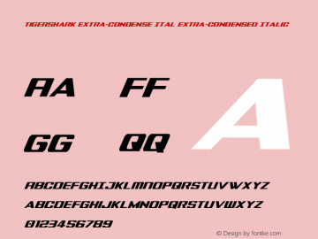 Tigershark Extra-Condense Ital Version 2.0; 2018 Font Sample