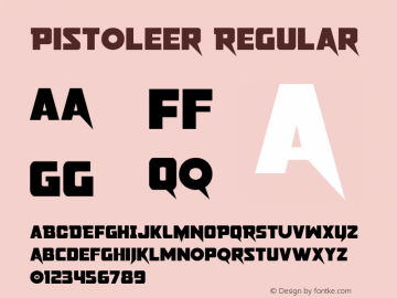 Pistoleer Version 3.0; 2019 Font Sample