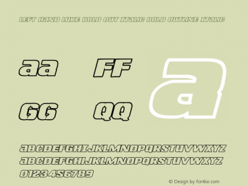 Left Hand Luke Bold Out Italic Version 1.0; 2014 Font Sample