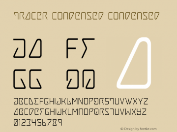 Tracer Condensed Version 3.0; 2015 Font Sample