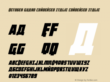 October Guard Condensed Italic Version 1.0; 2013 Font Sample