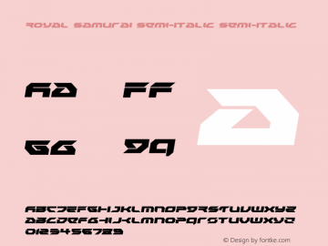 Royal Samurai Semi-Italic Version 1.0; 2018 Font Sample