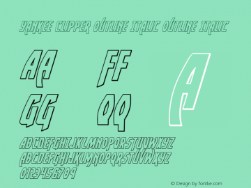 Yankee Clipper Outline Italic Version 2.0; 2016 Font Sample
