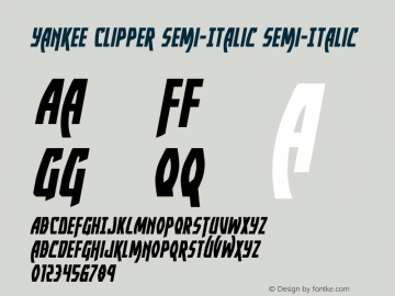 Yankee Clipper Semi-Italic Version 2.0; 2016 Font Sample