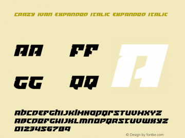 Crazy Ivan Expanded Italic Version 1.0; 2017 Font Sample